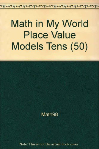 Math in My World Place Value Models Tens (50)   1998 9780021097630 Front Cover