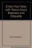 Emily Post Talks with Teens about Manners and Etiquette N/A 9780062731630 Front Cover