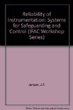 Reliability of Instrumentation Systems for Safeguarding and Control Proceedings of the IFAC Workshop, Hague, Netherlands, 12-14 May 1986  1987 9780080340630 Front Cover