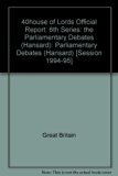 Parliamentary Debates, House of Lords, 1994-95 N/A 9780107805630 Front Cover