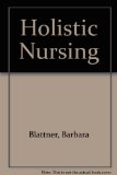 Holistic Nursing  1981 9780133925630 Front Cover