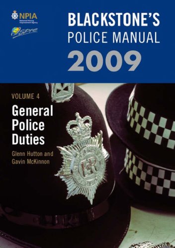 Blackstone's Police Manual Volume 4: General Police Duties 2009  11th 2008 9780199547630 Front Cover