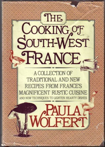 Cooking of South-West France A Collection of Traditional and New Recipes  1983 9780385274630 Front Cover