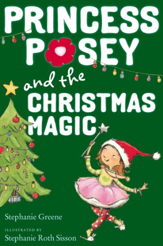 Princess Posey and the Christmas Magic  N/A 9780399163630 Front Cover