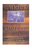 The Wreck of the Whaleship "Essex" N/A 9780747263630 Front Cover