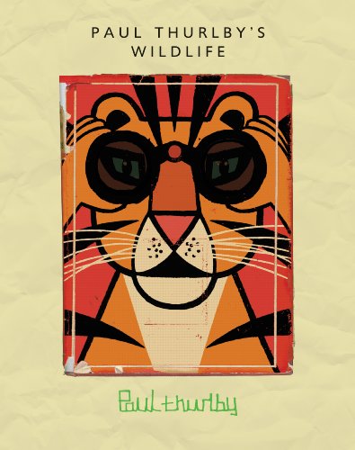 Paul Thurlby's Wildlife   2013 9780763665630 Front Cover