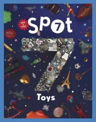 Spot 7 Toys   2008 9780811865630 Front Cover