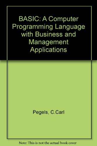 BASIC : A Computer Programming Language, with Business and Management Applications  1973 9780816266630 Front Cover