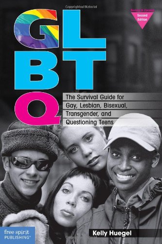 GLBTQ The Survival Guide for Gay, Lesbian, Bisexual, Transgender, and Questioning Teens 2nd 2011 (Revised) 9781575423630 Front Cover