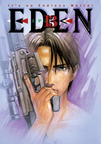 Eden: It's an Endless World! Volume 13 It's an Endless World! Volume 13  2011 9781595827630 Front Cover