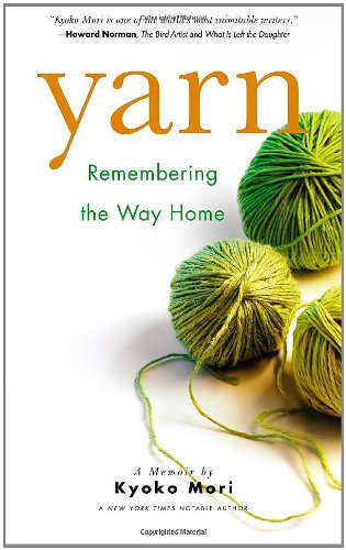 Yarn Remembering the Way Home  2010 9781934848630 Front Cover