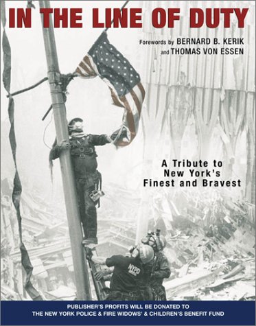 In the Line of Duty A Tribute to New York's Finest and Bravest  2001 9780060093631 Front Cover
