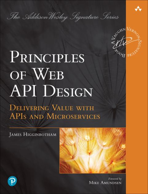 Principles of Web Api Design:   2021 9780137355631 Front Cover