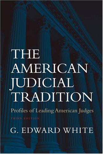 American Judicial Tradition Profiles of Leading American Judges 3rd 2007 9780195139631 Front Cover