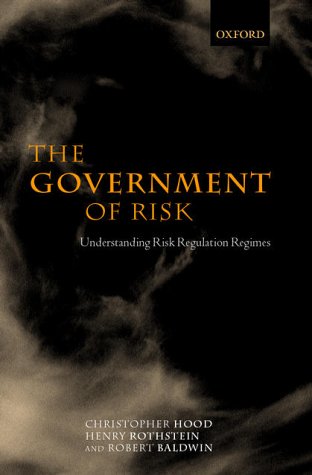 Government of Risk Understanding Risk Regulation Regimes  2001 9780199243631 Front Cover