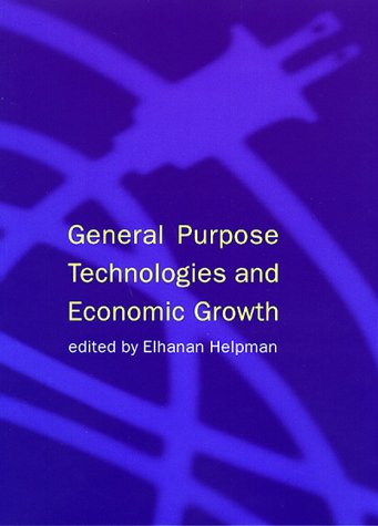 General Purpose Technologies and Economic Growth   1998 9780262082631 Front Cover