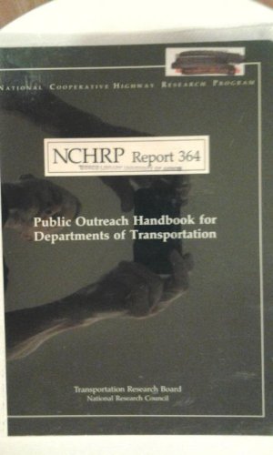 Public Outreach Handbook for Departments of Transportation  N/A 9780309053631 Front Cover