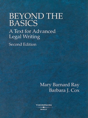 Beyond the Basics A Text for Advanced Legal Writing 2nd 2003 (Revised) 9780314242631 Front Cover