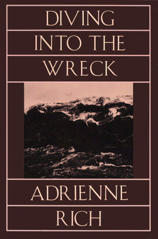 Diving into the Wreck   1994 9780393311631 Front Cover
