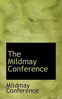 The Mildmay Conference:   2008 9780554538631 Front Cover