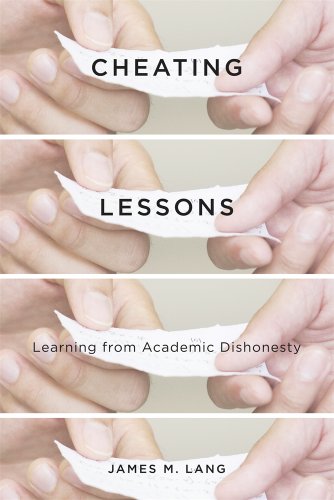 Cheating Lessons Learning from Academic Dishonesty  2013 9780674724631 Front Cover