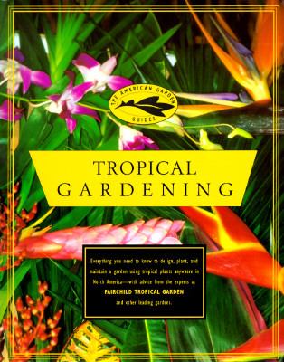 Tropical Gardening   1996 9780679758631 Front Cover