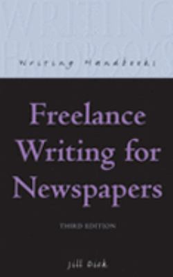 Freelance Writing for Newspapers (Writing Handbooks) N/A 9780713663631 Front Cover