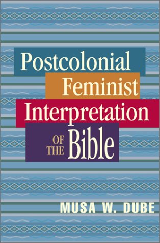 Postcolonial Feminist Interpretation of the Bible   2000 9780827229631 Front Cover
