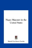 Negro Masonry in the United States  N/A 9781161353631 Front Cover
