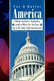 For A Better America  N/A 9781436334631 Front Cover