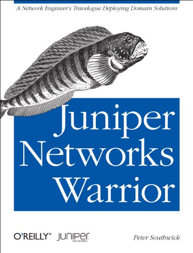 Juniper Networks Warrior A Guide to the Rise of Juniper Networks Implementations  2012 9781449316631 Front Cover