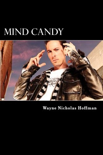 Mind Candy The Power and Potential of the Human Mind N/A 9781477487631 Front Cover