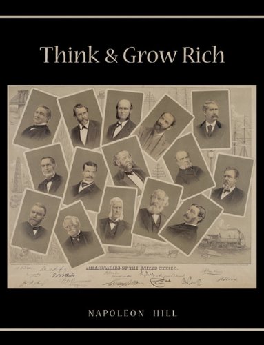 Think and Grow Rich : Unabridged Text of First Edition N/A 9781578988631 Front Cover
