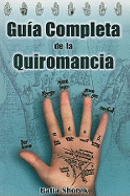 Guia Completa de la Quiromancia  2006 9789706664631 Front Cover