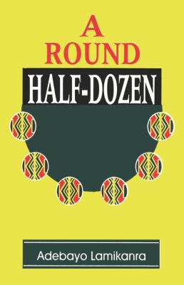 Round Half-Dozen N/A 9789780390631 Front Cover