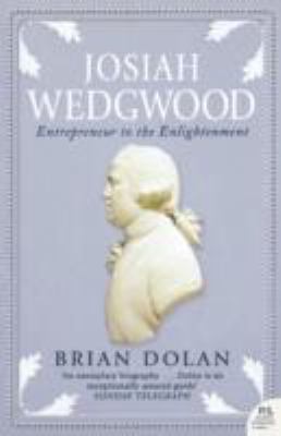 Josiah Wedgwood  2008 9780007291632 Front Cover
