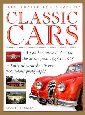 Classic Cars : Illustrated Encyclopedia  2000 9780754805632 Front Cover