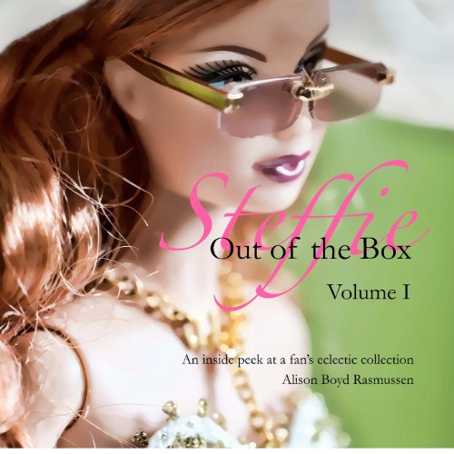 Steffie: Out of the Box: An inside peek at a fan's eclectic collection: 1 N/A 9780983681632 Front Cover