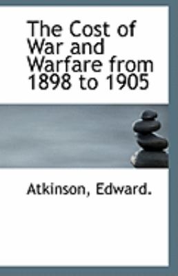Cost of War and Warfare from 1898 To 1905  N/A 9781113261632 Front Cover