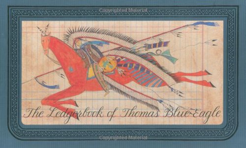 Ledgerbook of Thomas Blue Eagle  N/A 9781565660632 Front Cover
