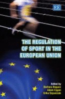 Regulation of Sport in the European Union   2007 9781847203632 Front Cover