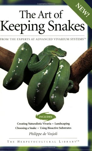 Art of Keeping Snakes   2004 9781882770632 Front Cover
