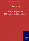 Aus der Sagen- und Mï¿½rchenwelt des Harzes  N/A 9783846000632 Front Cover