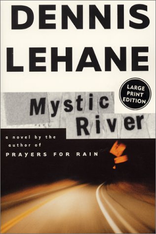 Mystic River A Novel Large Type  9780060185633 Front Cover