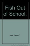 Fish Out of School N/A 9780060255633 Front Cover
