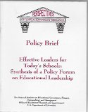 Effective Leaders for Today's Schools : Synthesis of a Policy Forum on Educational Leadership N/A 9780160500633 Front Cover