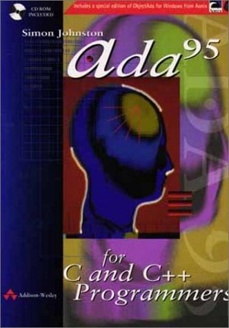 ADA 95 for C and C++ Programmers   1997 9780201403633 Front Cover