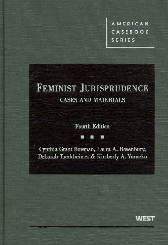 Feminist Jurisprudence, Cases and Materials  4th 2011 (Revised) 9780314264633 Front Cover