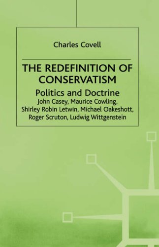 Redefinition of Conservatism Politics and Doctrine 2nd 1986 9780333384633 Front Cover