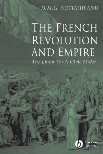 French Revolution and Empire The Quest for a Civic Order 2nd 2003 9780631233633 Front Cover